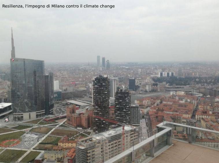 Resilienza, Milano città da primato contro il climate change