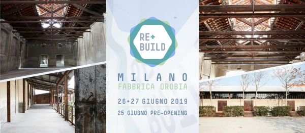 Il 26 e 27 giugno a Milano ReBuild 2019
