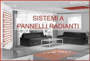 Sistemi a pannelli radianti: l’impianto efficiente per il riscaldamento e raffrescamento