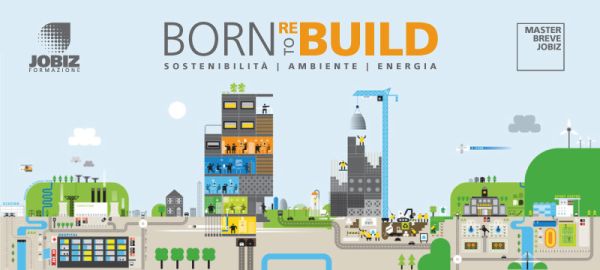 Born to be re-build, per imparare a ricostruire in modo sostenibile