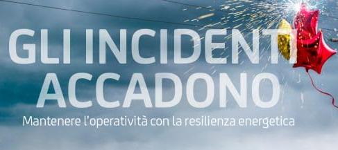 La resilienza energetica: come gestire il rischio di interruzione dell’alimentazione elettrica aziendale