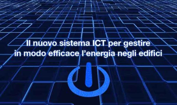 Energetica Mente: nuovi sistemi ICT per la gestione efficace dell’energia negli edifici