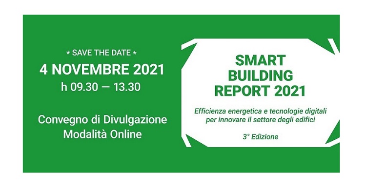 Smart Building Report 2021: efficienza energetica e tecnologie digitali