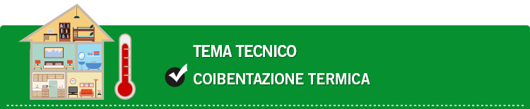 Tema tecnico: Coibentazione termica