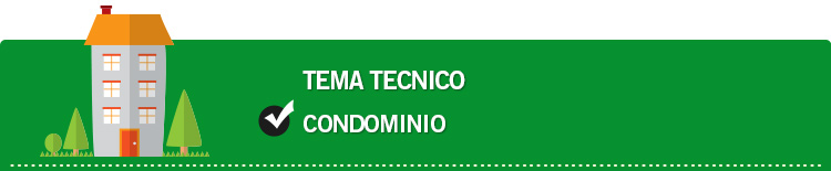 Tema tecnico: Condominio