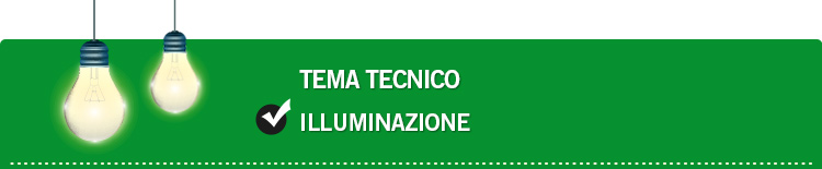 Tema tecnico: Illuminazione