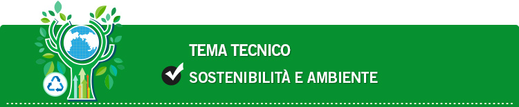 Tema tecnico: Sostenibilità e ambiente