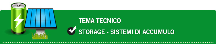 Tema tecnico: Storage - sistemi di accumulo