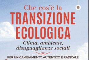 La transizione ecologica: un libro per “spiegarla bene”