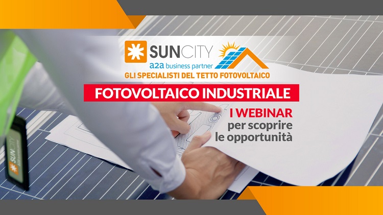 Fotovoltaico Industriale: SunCity propone un ciclo di webinar dedicati