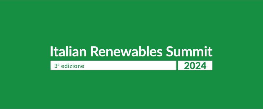 Italian Renewable Summit 2024 il 2 e 3 luglio a Milano