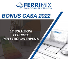 Bonus casa 2022: le soluzioni Ferrimix 11