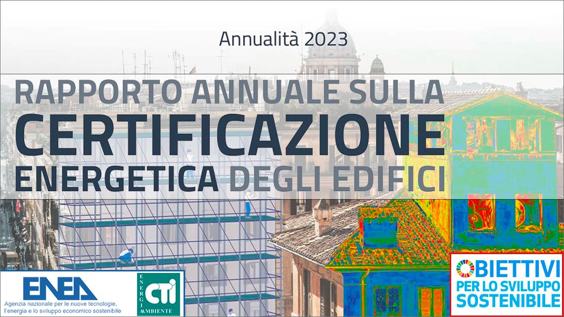 Rapporto Enea-CTI sulla Certificazione energetica degli edifici in Italia alla IV edizione