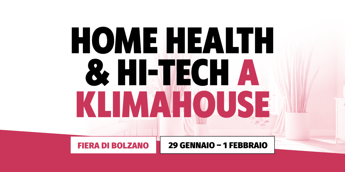 Gli appuntamenti diHome Health & HI-Tech a Klimahouse 2025