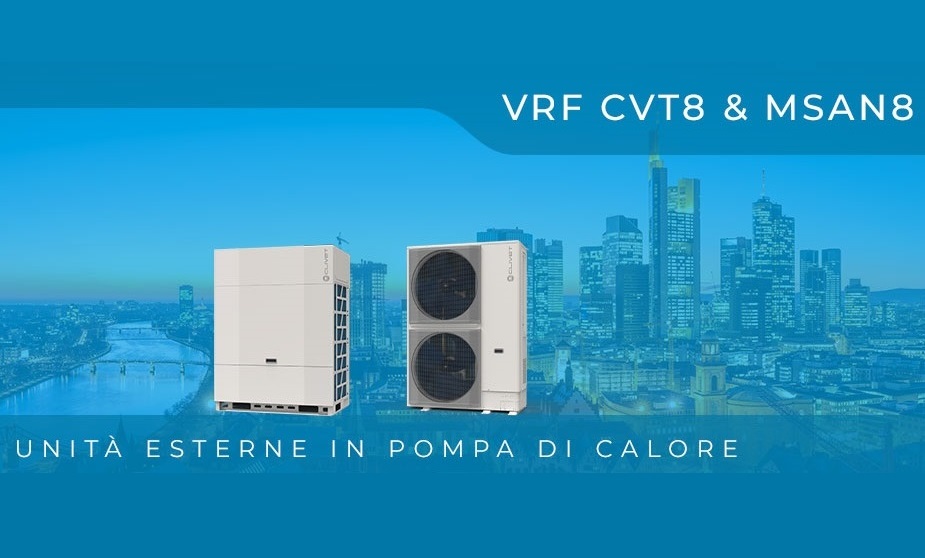 VRF CVT8 e MSAN8: unità esterne VRF