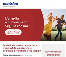 Segui l’energia! Iscriviti alla newsletter di Centrica Business Solutions Italia 2
