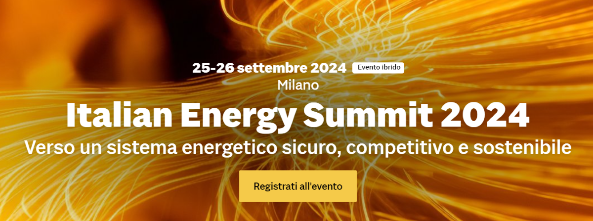 Italian Energy Summit 2024: il 25 e 26 settembre a Milano