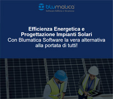 Efficienza Energetica e Progettazione Impianti Solari: Prova i Software Blumatica 9