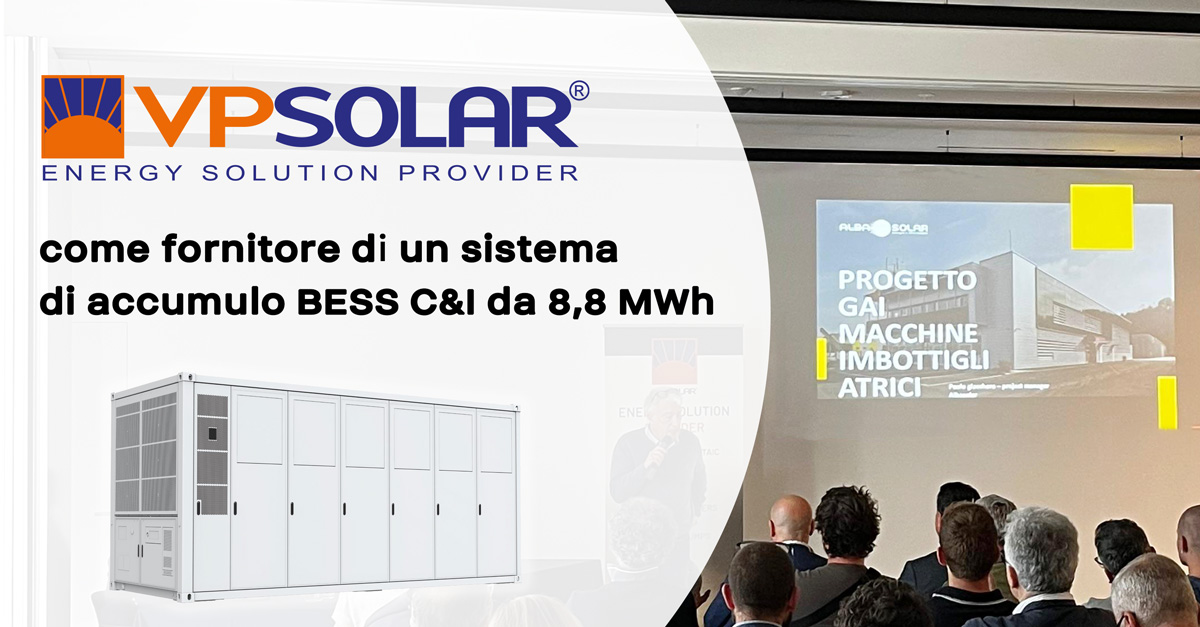 VP Solar fornisce la soluzione integrata C&I ad un sistema di accumulo da 8,8 MWh